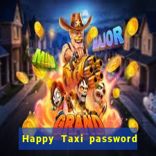 Happy Taxi password road 96 road 96 senha do cofre